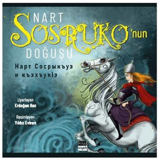 Nart Sosruko’nun Doğuşu