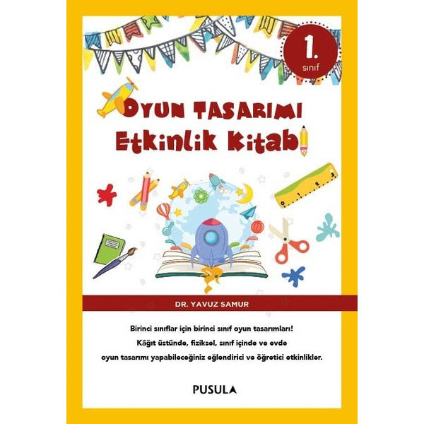 Oyun Tasarımı ve Etkinlik Kitabı 1. Sınıf