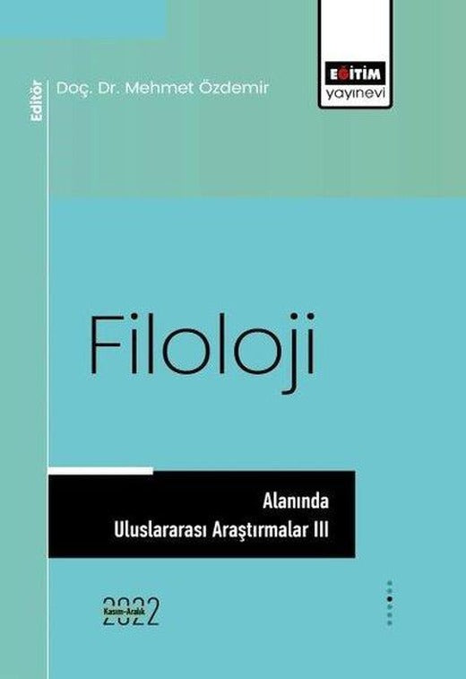 Filoloji Alanında Uluslararası Araştırmalar - 3 | Eğitim Yayınevi (İnce Kapak)