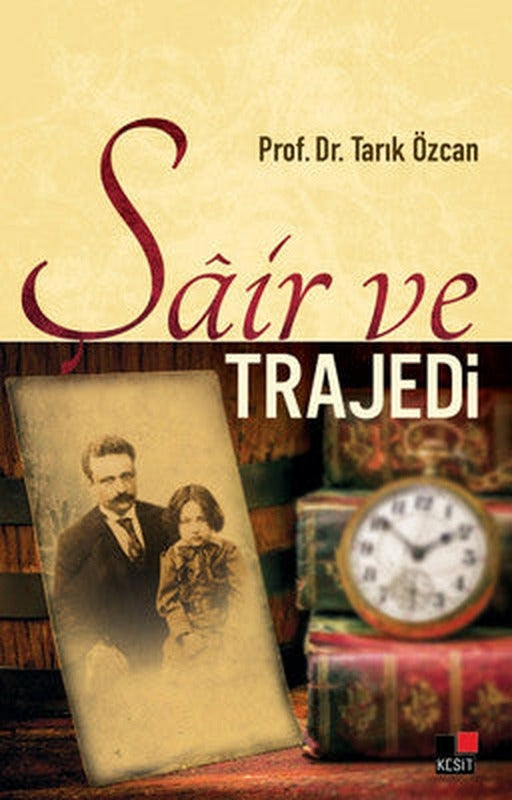 Şair ve Trajedi | Kesit Yayınları
