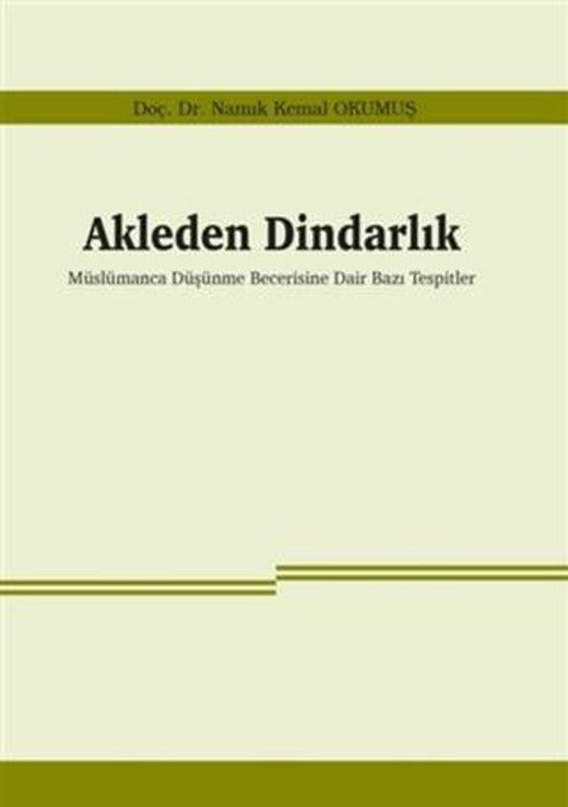 Akleden Dindarlık | Araştırma Yayınları (Ciltsiz)