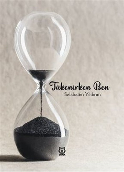 Tükenirken Ben | Luna Yayınları
