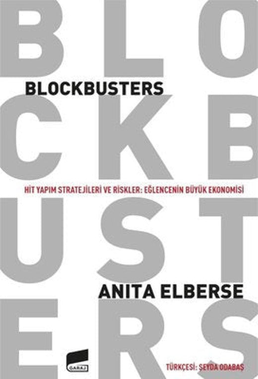 Blockbusters - Hit Yapım Stratejileri ve Riskler: Eğlencenin Büyük Ekonomisi | Garaj Kitap