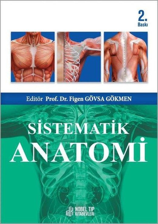 Sistematik Anatomi | Nobel Tıp Kitabevleri (İnce Kapak)