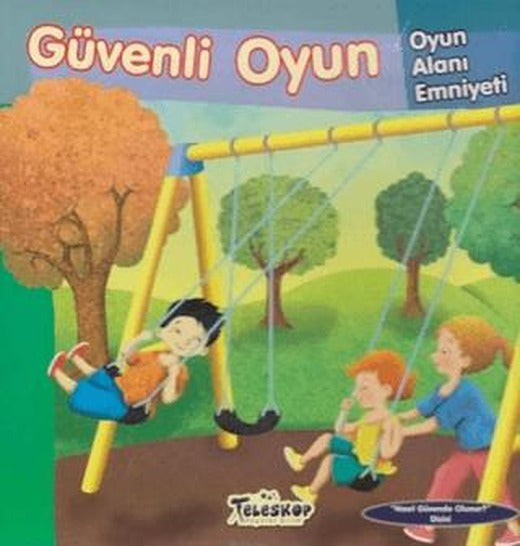 Güvenli Oyun - Oyun Alanı Emniyeti | Teleskop Popüler Bilim (Ciltsiz)