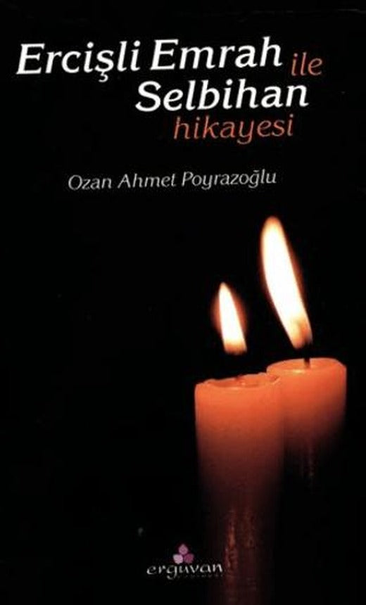 Ercişli Emrah ile Selbihan Hikayesi