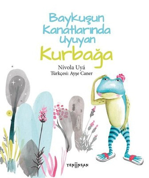 Baykuşun Kanatlarında Uyuyan Kurbağa | Yeni İnsan Yayınevi