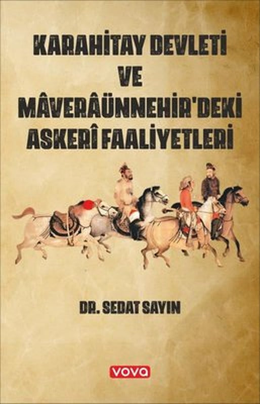 Karahitay Devleti ve Maveraünnehir'deki Askeri Faaliyetleri | Vova Yayınları