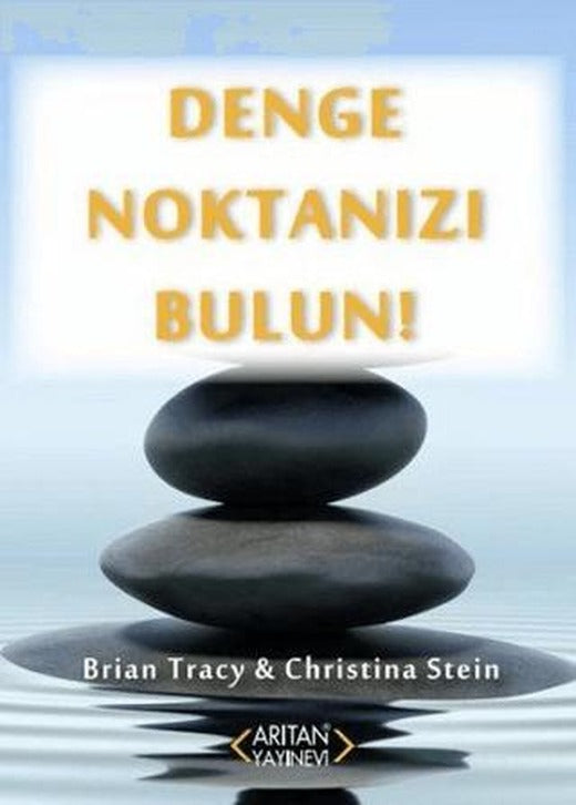 Denge Noktanızı Bulun! | Arıtan Yayınevi (Ciltsiz)