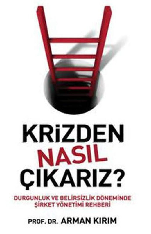 Krizden Nasıl Çıkarız? | Sistem Yayıncılık (İnce Kapak)