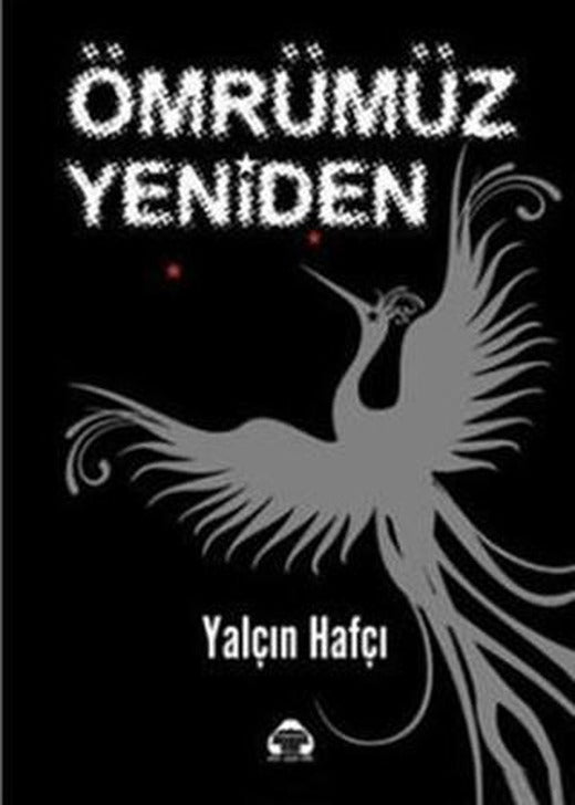 Ömrümüz Yeniden | Alan Yayıncılık (Ciltsiz)