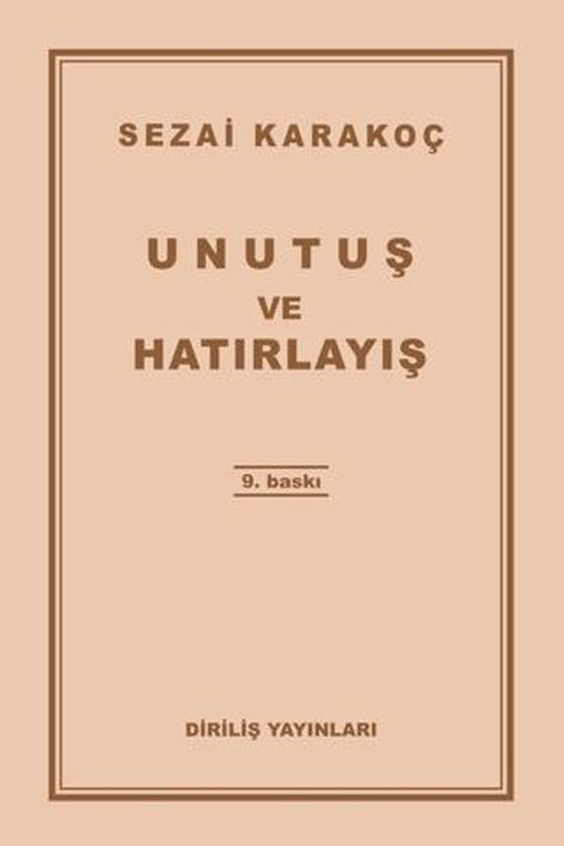Unutuş ve Hatırlayış | Diriliş Yayınları (Ciltsiz)