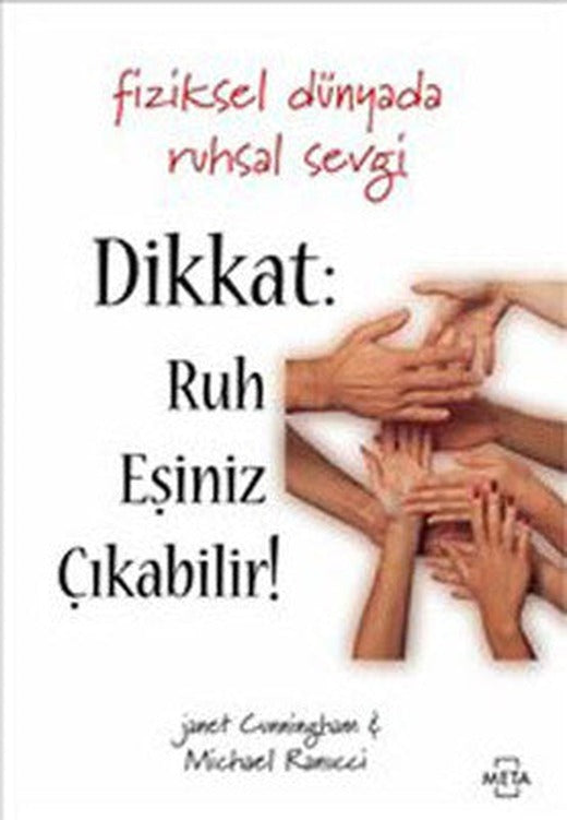 Dikkat Ruh Eşiniz Çıkabilir | Meta Yayınları