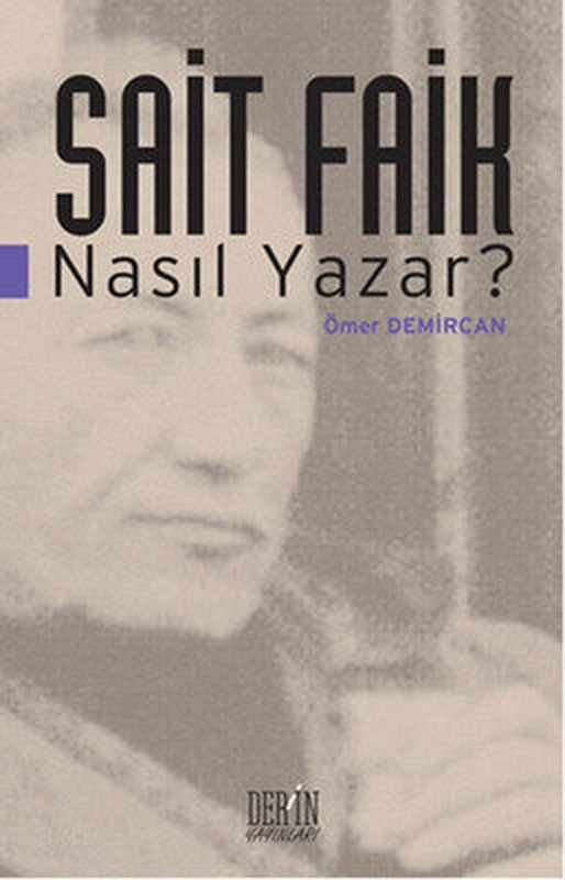 Sait Faik Nasıl Yazar? | Derin Yayınları