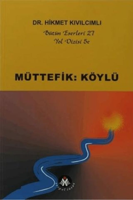 Müttefik: Köylü -Yol Dizisi 5c | Sosyal İnsan Yayınları (Ciltsiz)