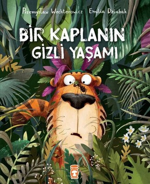 Bir Kaplanın Gizli Yaşamı | Timaş Çocuk