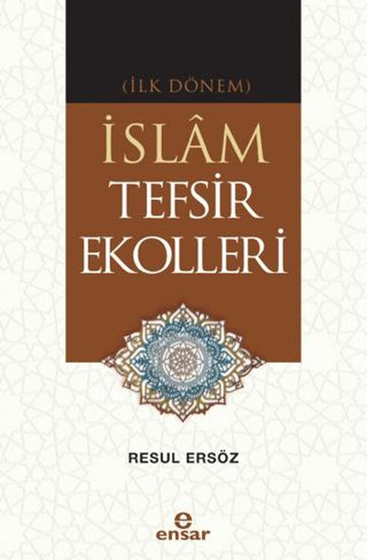 (İlk Dönem) İslam Tefsir Ekolleri