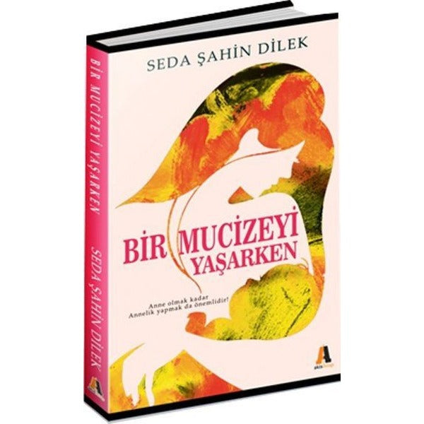 Bir Mucizeyi Yaşarken