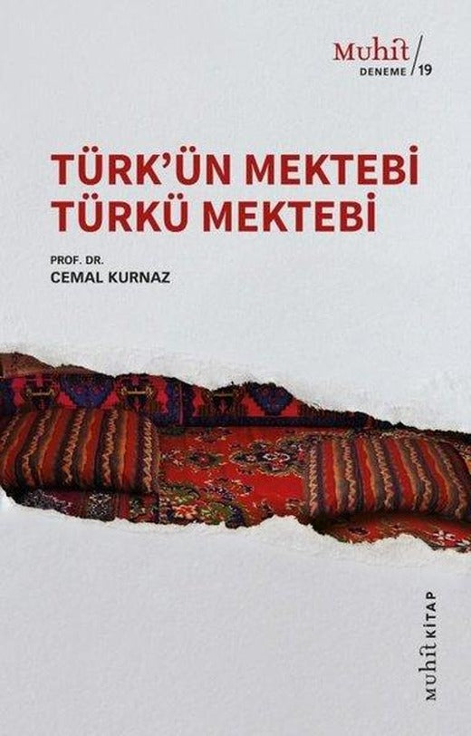Türk'ün Mektebi Türkü Mektebi | Muhit Kitap (İnce Kapak)