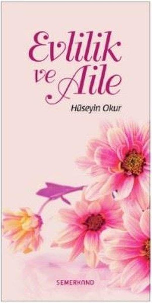 Evlilik ve Aile | Semerkand Yayınları (İnce Kapak)
