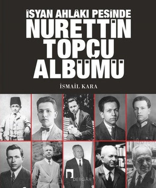 Nurettin Topçu Albümü | Dergah Yayınları