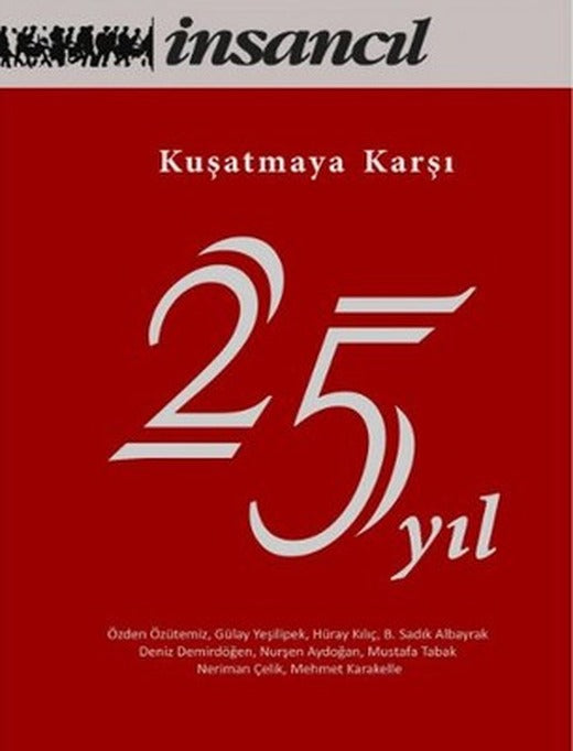 Kuşatmaya Karşı 25 Yıl | İnsancıl Yayınları