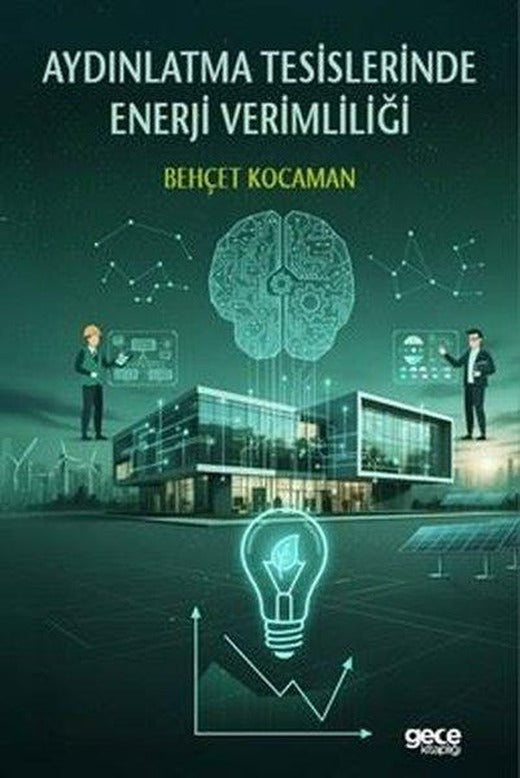 Aydınlatma Tesislerinde Enerji Verimliliği | Gece Kitaplığı (İnce Kapak)