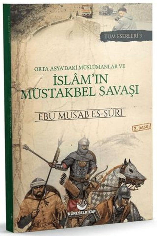 Orta Asya'daki Müslümanlar ve İslam'ın Müstakbel Savaşı | Küresel Kitap (Ciltsiz)