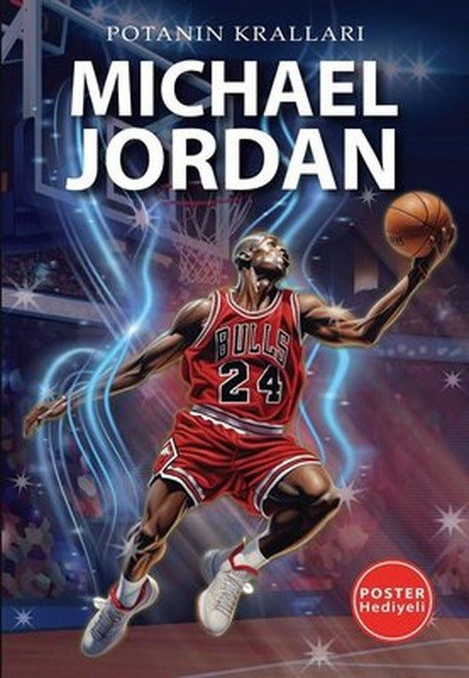Michael Jordan - Potanın Kralları - Poster Hediyeli | Flipper Yayıncılık (İnce Kapak)