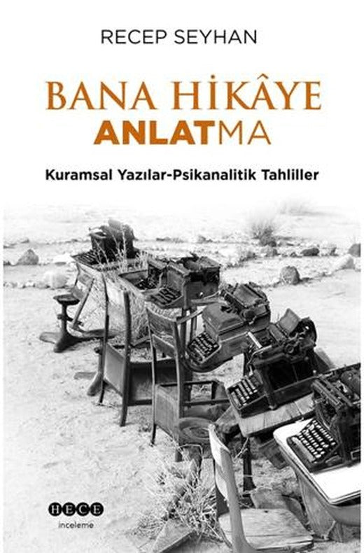 Bana Hikaye Anlatma | Hece Yayınları (Ciltsiz)