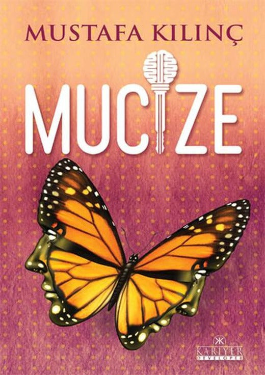 Mucize | Kariyer Yayınları - Psikoloji Dizisi (İnce Kapak)