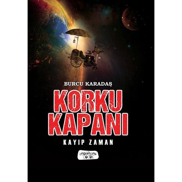Korku Kapanı - Kayıp Zaman | Yediveren Çocuk (Ciltli)