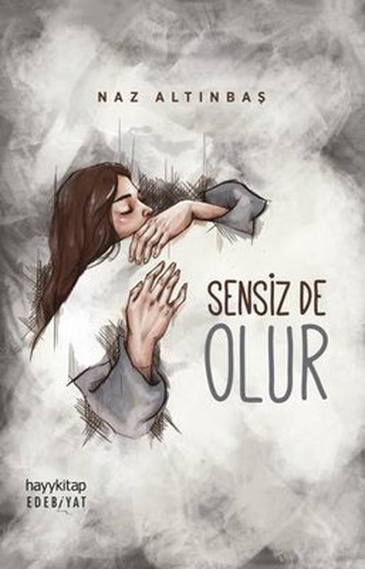 Sensiz de Olur | Hayy Kitap