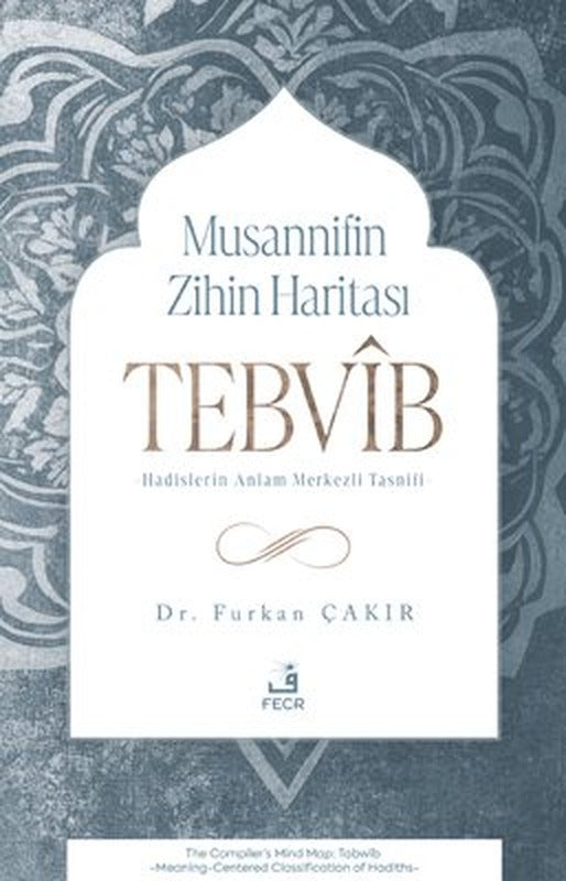Musannifin Zihin Haritası: Tebvib | Fecr Yayınları (İnce Kapak)
