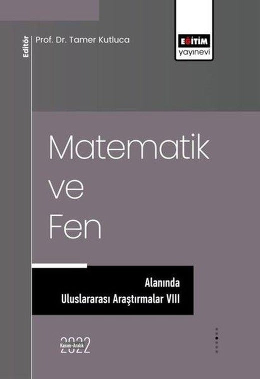 Matematik ve Fen Alanında Uluslararası Araştırmalar - 8 | Eğitim Yayınevi (İnce Kapak)