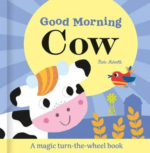 Good Morning Cow - Magic Wheel Book | IMAGINE THAT (Ciltli)