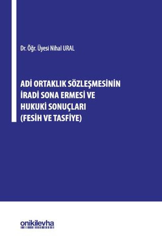 Adi Ortaklık Sözleşmesinin İradi Sona Ermesi ve Hukuki Sonuçları