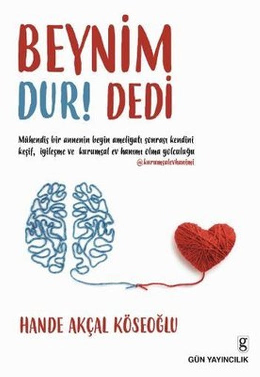 Beynim Dur! Dedi | Gün Yayıncılık
