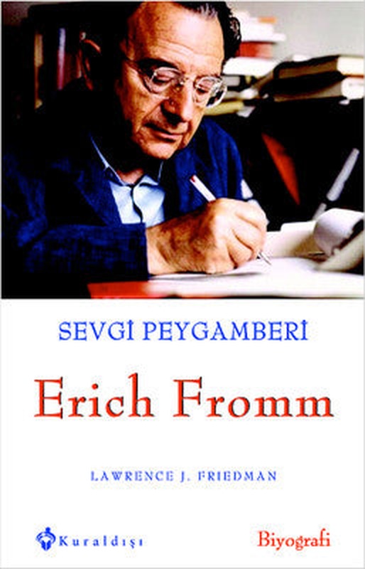Sevgi Peygamberi Erich Fromm | Kuraldışı Yayınları