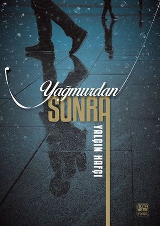 Yağmurdan Sonra | Nota Bene Yayınları