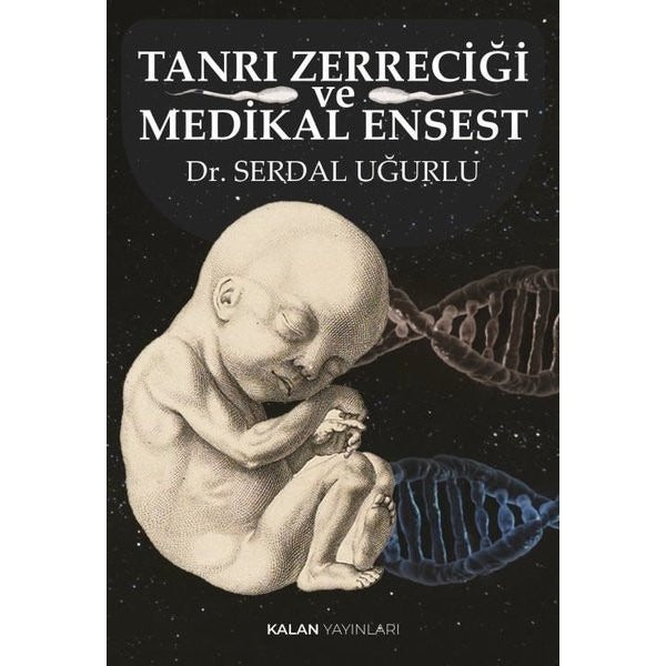 Tanrı Zerreciği ve Medikal Ensest | Kalan Yayınları (İnce Kapak)