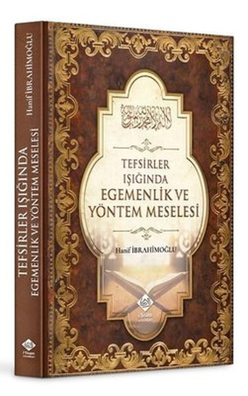 Tefsirler Işığında Egemenlik ve Yöntem Meselesi | İ'tisam Yayınları