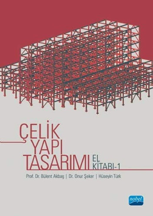 Çelik Yapı Tasarımı El Kitabı 1 | Nobel Akademi Yayıncılık