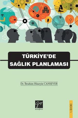 Türkiye’de Sağlık Planlaması | Gazi Kitabevi (Ciltsiz)  - Resim 1