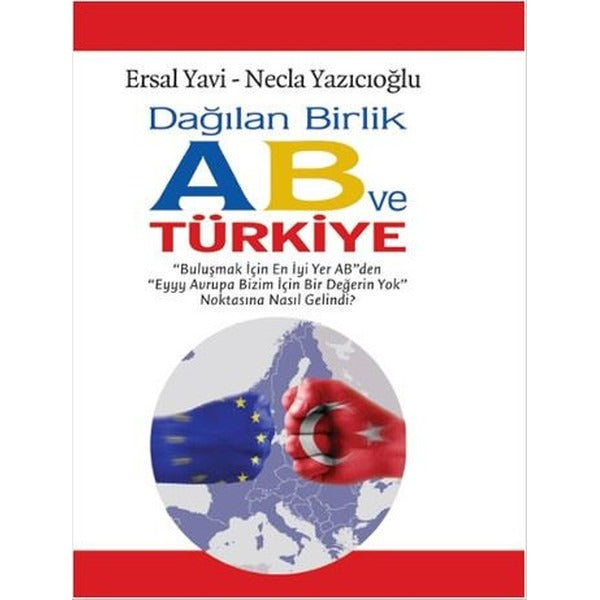 Dağılan Birlik AB ve Türkiye | Ulak Yayıncılık