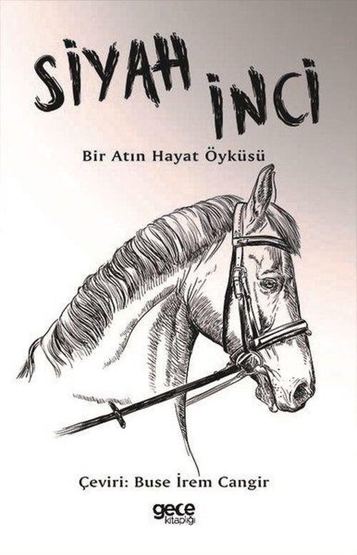 Siyah İnci: Bir Atın Hayat Öyküsü | Gece Kitaplığı (İnce Kapak)