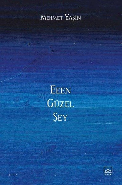 Eeen Güzel Şey | İthaki Yayınları (İnce Kapak)