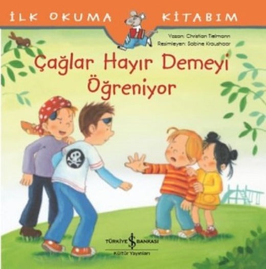 Çağlar Hayır Demeyi Öğreniyor | İş Bankası Kültür Yayınları