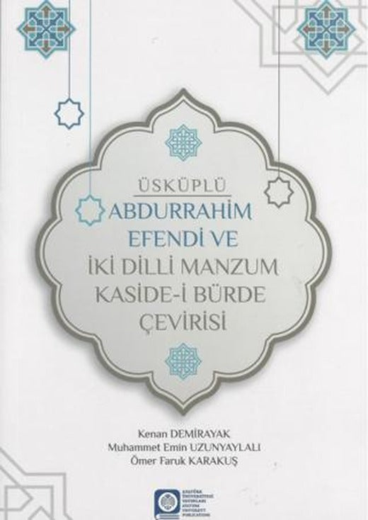 Üsküplü Abdurrahim Efendi ve İki Dilli Manzum Kaside-i Bürde Çevirisi