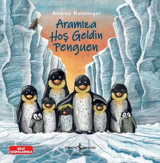 Aramıza Hoş Geldin Penguen | İş Bankası Kültür Yayınları